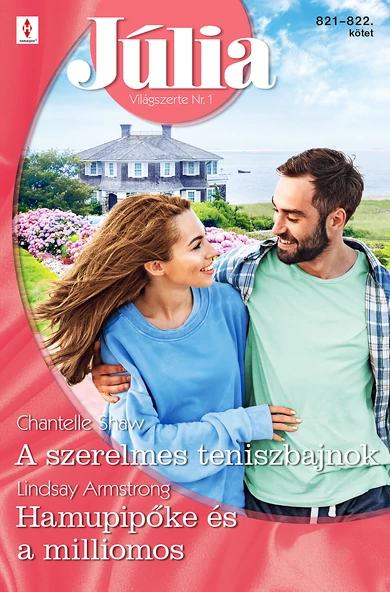 Chantelle Shaw: A szerelmes teniszbajnok; Lindsay Armstrong: Hamupipőke és a milliomos
