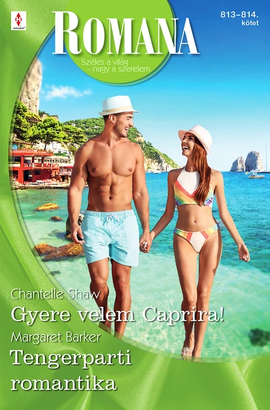 Chantelle Shaw: Gyere velem Caprira!; Margaret Barker: Tengerparti romantika