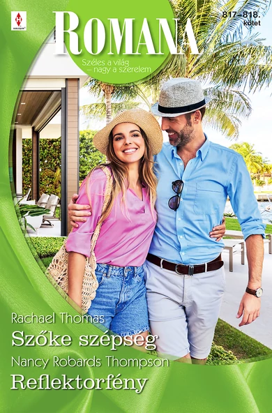 Rachael Thomas: Szőke szépség; Nancy Robards Thompson: Reflektorfény