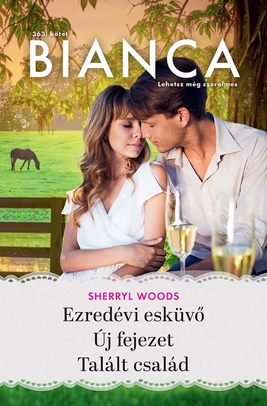 Sherryl Woods: Ezredévi esküvő; Sherryl Woods: Új fejezet; Sherryl Woods: Talált család