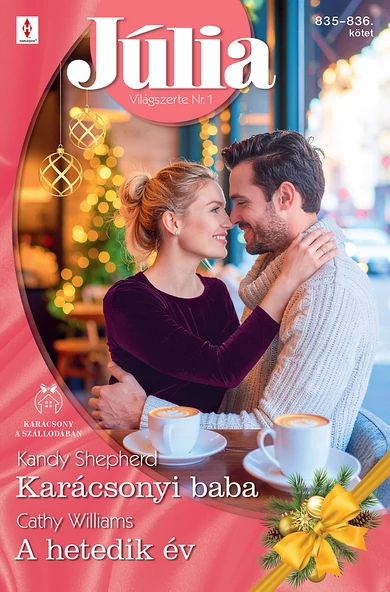 Kandy Shepherd: Karácsonyi baba; Cathy Williams: A hetedik év