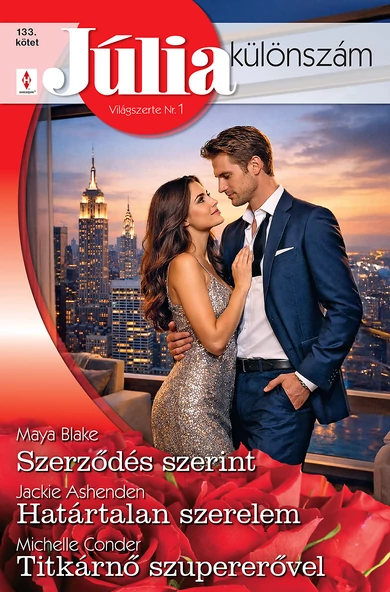 Maya Blake: Szerződés szerint; Jackie Ashenden: Határtalan szerelem; Michelle Conder: Titkárnő szupererővel