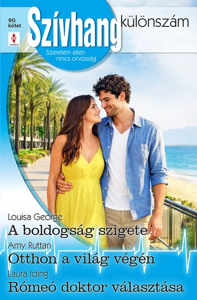 Louisa George: A boldogság szigete ; Amy Ruttan: Otthon a világ végén; Laura Iding: Rómeó doktor választása