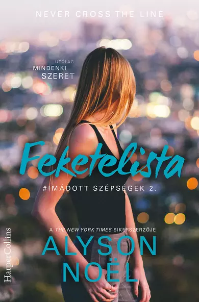Alyson Noël: Feketelista (Imádott szépségek 3/2.) (E-könyv)