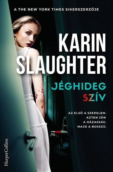 Karin Slaughter: Jéghideg szív (E-könyv)