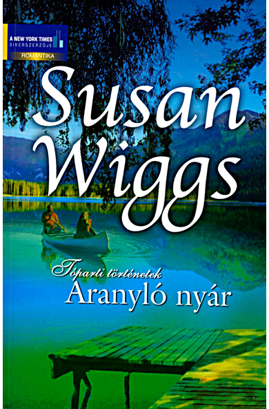 Susan Wiggs: Aranyló nyár