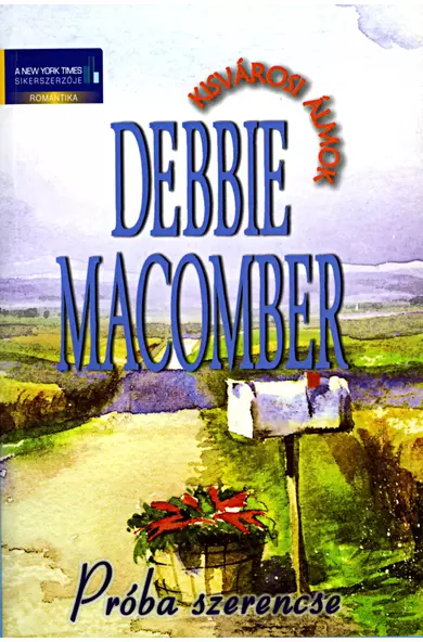 Debbie Macomber: Próba szerencse (E-könyv)