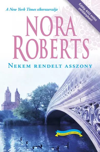 Nora Roberts: Nekem rendelt asszony