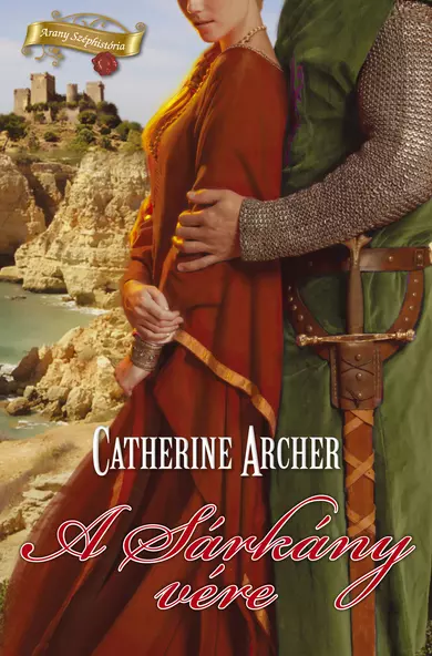 Catherine Archer: A Sárkány vére (E-könyv)