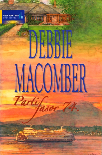 Debbie Macomber: Parti fasor 74. (E-könyv)