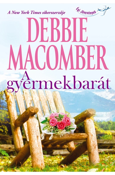 Debbie Macomber: A gyermekbarát (E-könyv)