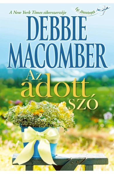 Debbie Macomber: Az adott szó