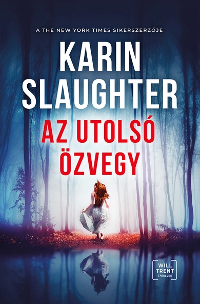 Karin Slaughter: Az utolsó özvegy