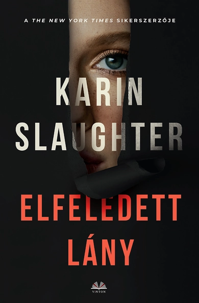 Karin Slaughter: Az elfeledett lány