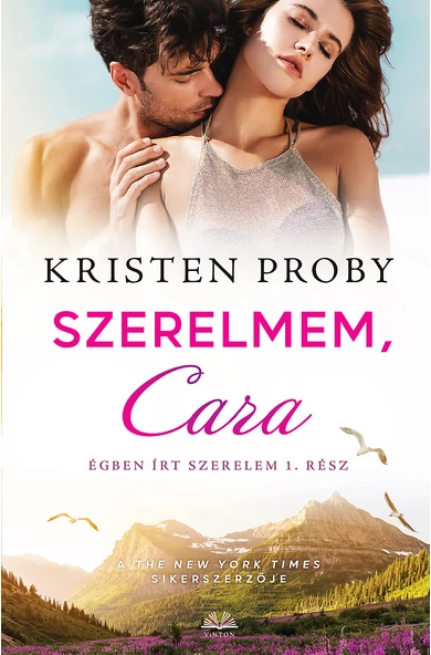 Kristen Proby: Szerelmem, Cara (Égben írt szerelem 3/1.) (E-könyv)