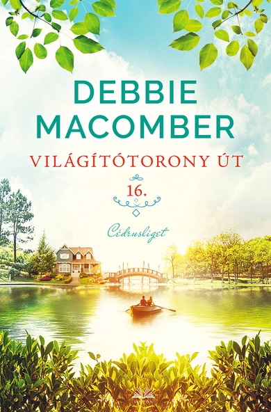 Debbie Macomber: Világítótorony út 16.