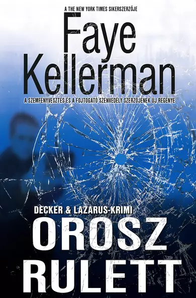 Faye Kellerman: Orosz rulett (Peter Decker & Rina Lazarus 20.)