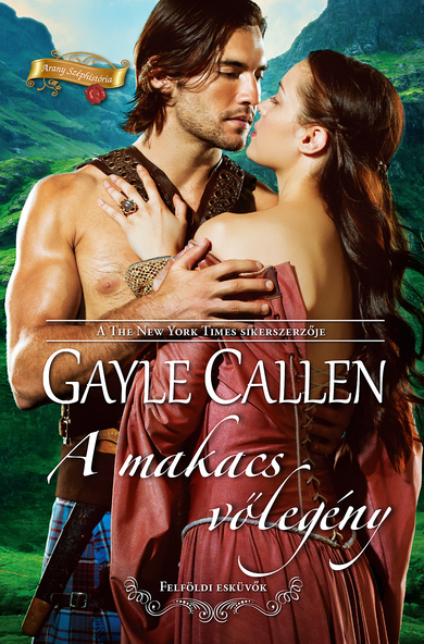 Gayle Callen: A makacs vőlegény