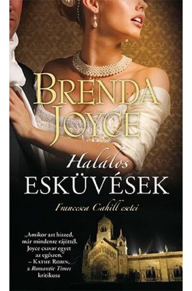 Brenda Joyce: Halálos esküvések