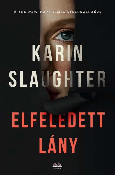 Karin Slaughter: Elfeledett lány