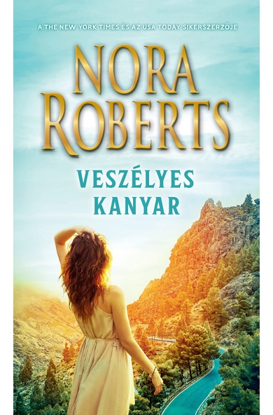 Nora Roberts: Veszélyes kanyar