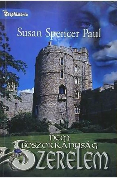 Susan Spencer Paul: Nem boszorkányság - szerelem