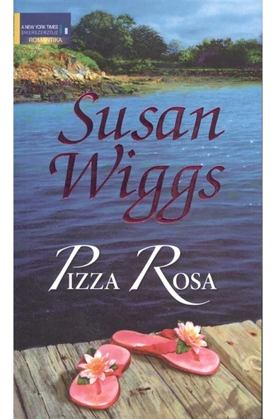 Susan Wiggs: Pizza Rosa