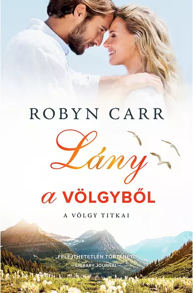 Robyn Carr: Lány a völgyből