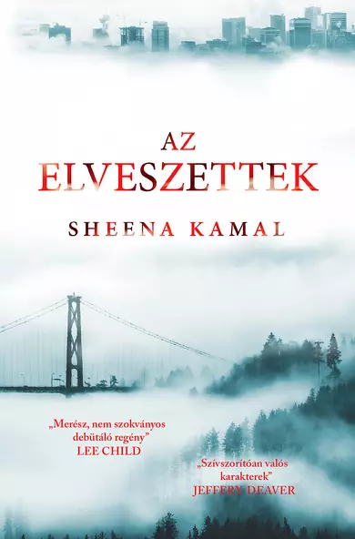 Sheena Kamal: Az elveszettek (Nora Watts Book 3/1.)