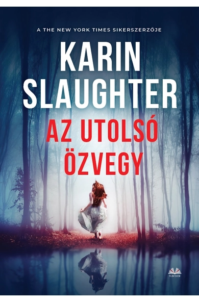 Karin Slaughter: Az utolsó özvegy (Will Trent-thriller 9.)
