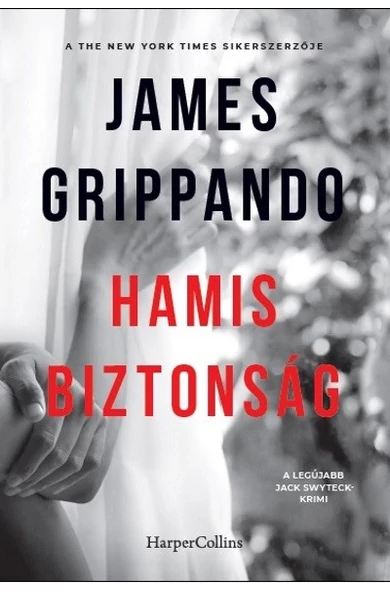 James Grippando: Hamis biztonság