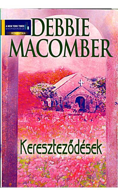 Debbie Macomber: Kereszteződések