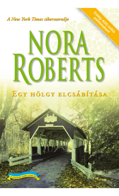 Nora Roberts: Egy hölgy elcsábítása