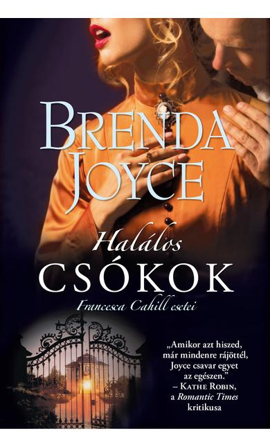 Brenda Joyce: Halálos csókok