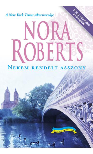 Nora Roberts: Nekem rendelt asszony