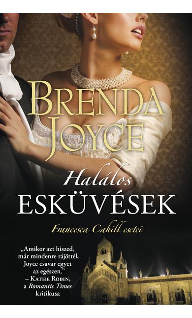 Brenda Joyce: Halálos esküvések