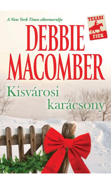Debbie Macomber: Kisvárosi karácsony