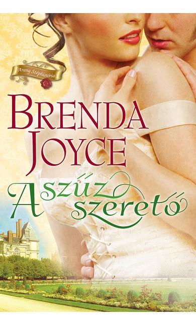 Brenda Joyce: A szűz szerető