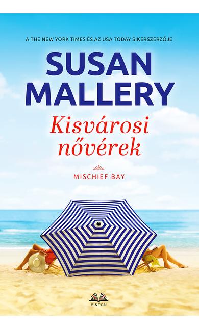 Susan Mallery: Kisvárosi nővérek
