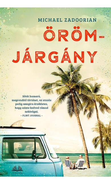 Michael Zadoorian: Örömjárgány