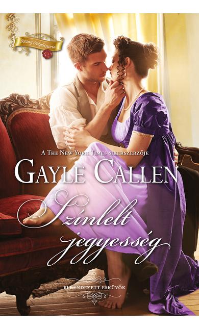 Gayle Callen: Színlelt jegyesség