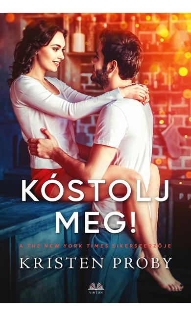 Kristen Proby: Kóstolj meg!