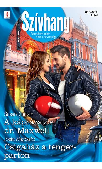 Susan Carlisle: A káprázatos dr. Maxwell; Josie Metcalfe: Csigaház a tengerparton 