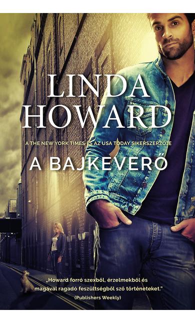 Linda Howard: A bajkeverő
