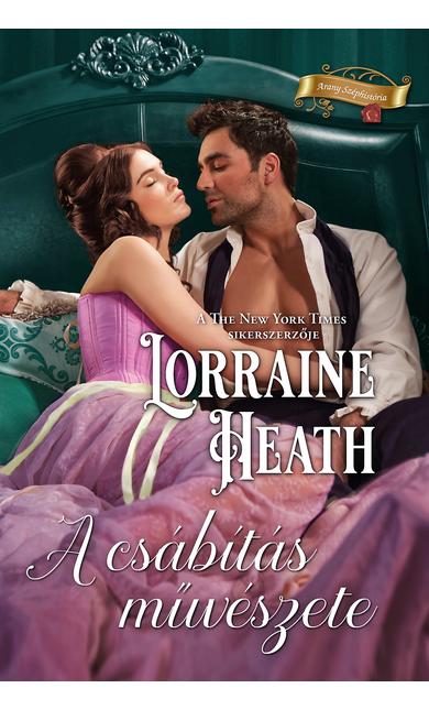 Lorraine Heath: A csábítás művészete (Sins for All Seasons 6/6.)