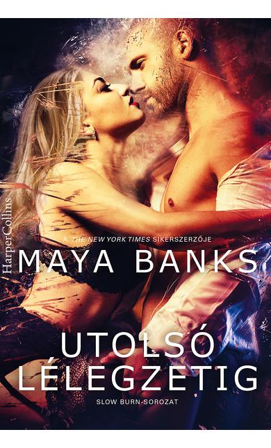 Maya Banks: Utolsó lélegzetig
