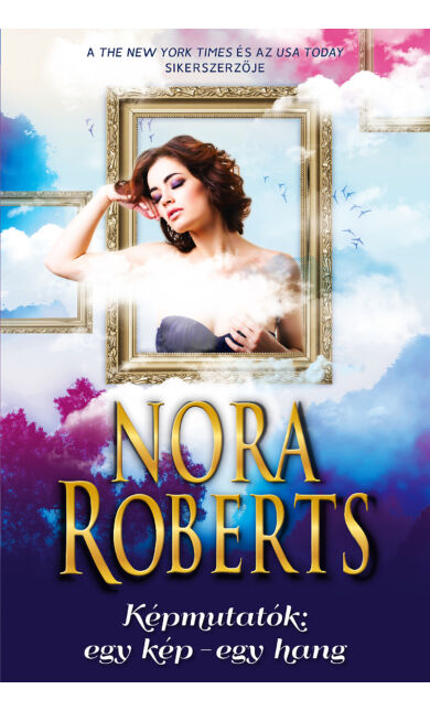 Nora Roberts: Képmutatók: Egy kép - egy hang