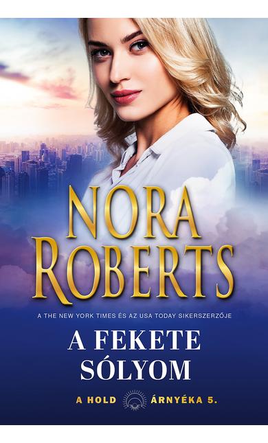 Nora Roberts: A fekete sólyom