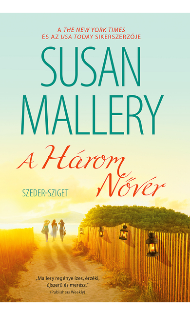 Susan Mallery: A három nővér