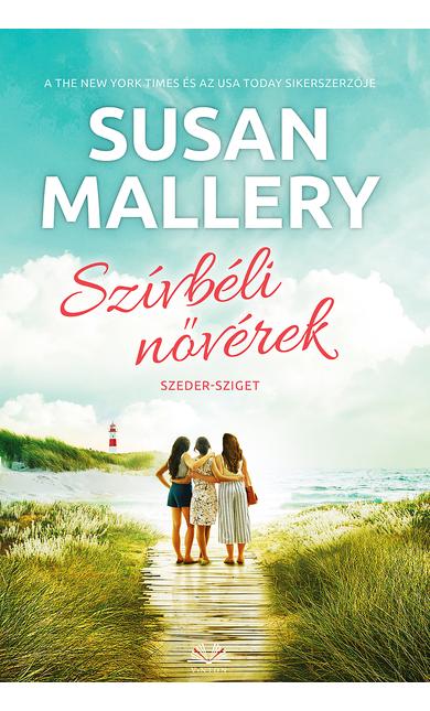 Susan Mallery: Szívbéli nővérek (Szeder-sziget 4/4.)